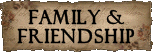 Family and Friendship